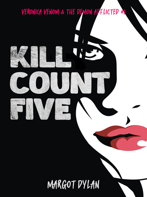 Title details for Kill Count Five by MARGOT DYLAN - Available